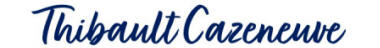 Signature Thibault Cazeneuve